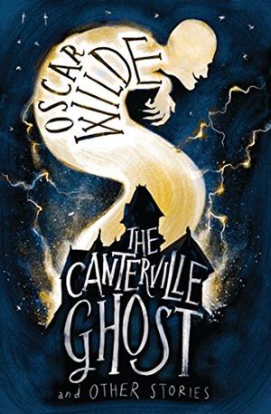 The Canterville Ghost and Other Stories by Oscar Wilde