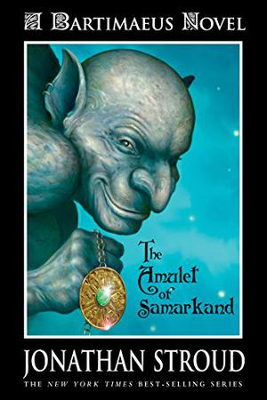 The Amulet of Samarkand (Bartimaeus #1)