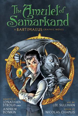 The Amulet of Samarkand by Jonathan Stroud, Andrew Donkin, Chris Dickey