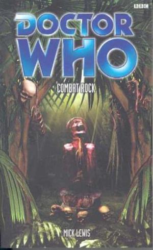 Doctor Who: Combat Rock (Adventures of the Second Doctor #29)