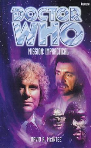 Doctor Who: Mission: Impractical (Past Doctor Adventures #12)