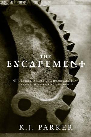 The Escapement by K.J. Parker