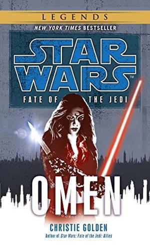 Fate of the Jedi: Omen (Star Wars: Fate of the Jedi #2)