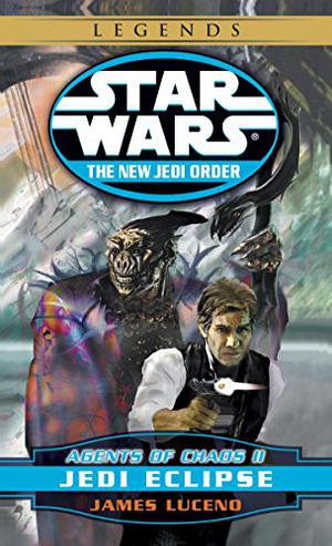 Agents of Chaos II: Jedi Eclipse (Star Wars: The New Jedi Order #5)