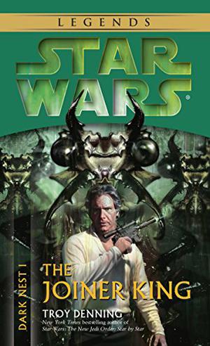 The Joiner King (Star Wars: Dark Nest #1)