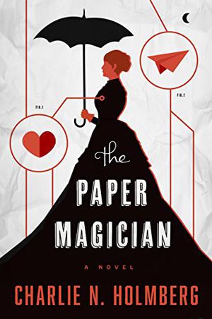 The Paper Magician (The Paper Magician #1)