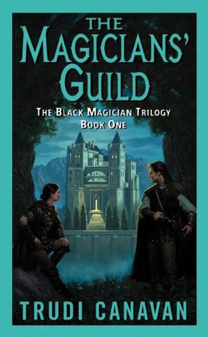 The Magicians' Guild by Trudi Canavan