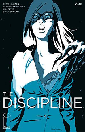 The Discipline #1 by Peter Milligan, Leandro Fernández