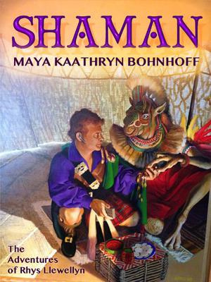 Shaman by Maya Kaathryn Bohnhoff