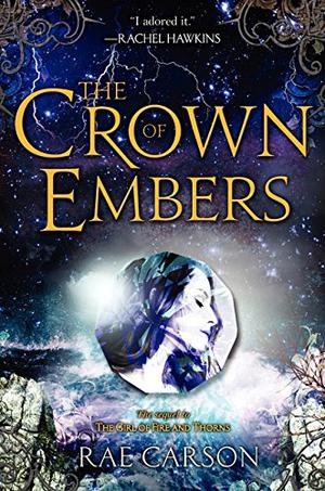 The Crown of Embers by Rae Carson