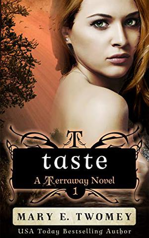Taste by Mary E. Twomey