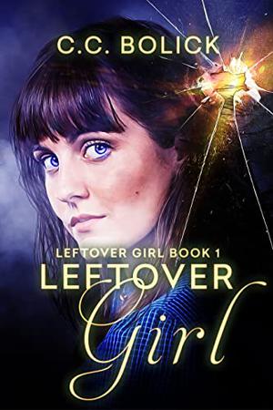 Leftover Girl by C.C. Bolick