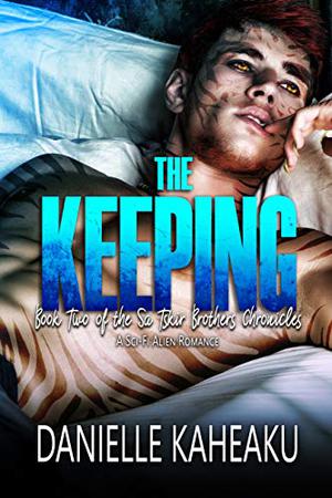 The Keeping (The Sa Tskir Brothers Chronicles #2)