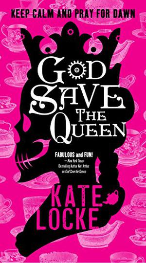 God Save the Queen (The Immortal Empire #1)