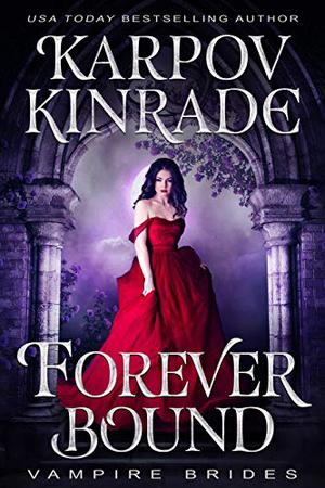 Forever Bound (Vampire Brides #11)