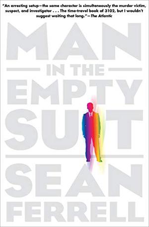 Man in the Empty Suit by Sean Ferrell