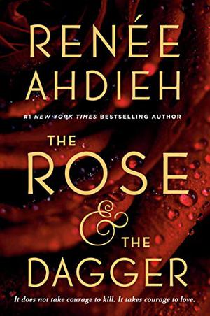 The Rose & the Dagger (The Wrath and the Dawn #2)
