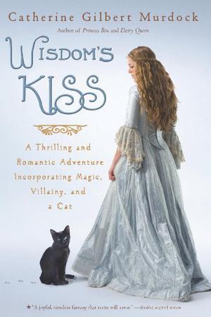 Wisdom's Kiss by Catherine Gilbert Murdock