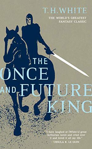 The Once and Future King (The Once and Future King #1-4)