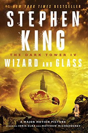 Wizard and Glass (The Dark Tower #4)