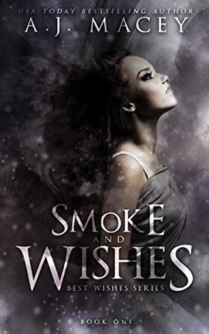Smoke and Wishes (War of Power #1)