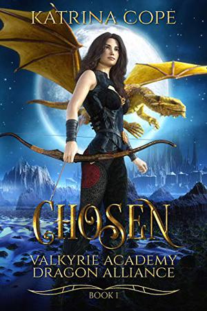 Chosen by Katrina Cope