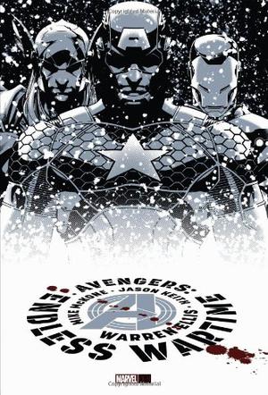 Avengers: Endless Wartime by Warren Ellis, Clark Gregg