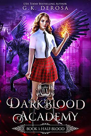 Half-Blood by G.K. DeRosa