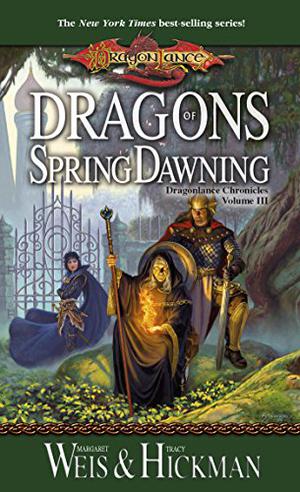 Dragons of Spring Dawning (Dragonlance: Chronicles #3)