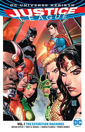 Justice League, Vol. 1: The Extinction Machines (Justice League 2016 Single Issues #1-5, -1)