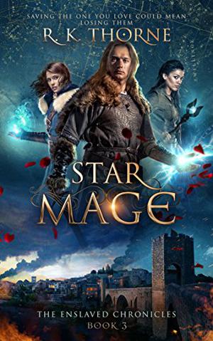 Star Mage (The Enslaved Chronicles #3)