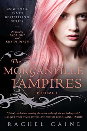 The Morganville Vampires, Volume 4 (The Morganville Vampires #7-8)