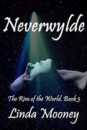 Neverwylde by Linda Mooney