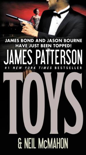 Toys by James Patterson, Neil McMahon