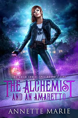The Alchemist and an Amaretto (Guild Codex Universe #8)