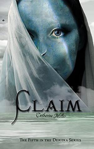 Claim (Deridia #5)