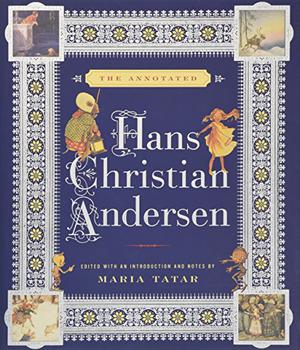The Annotated Hans Christian Andersen by Hans Christian Andersen