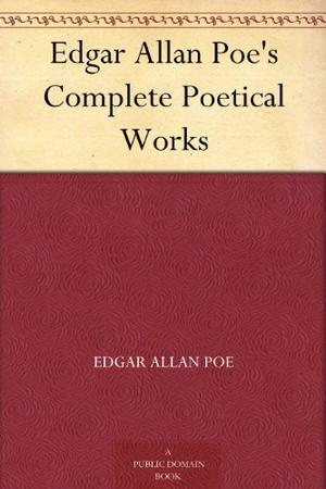 The Complete Poetry by Edgar Allan Poe
