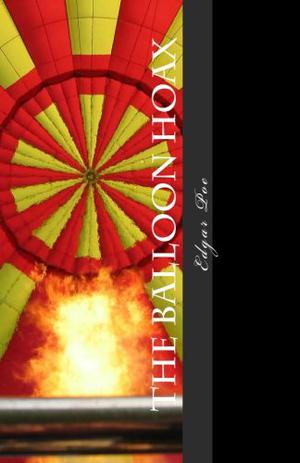 The Balloon Hoax by Edgar Allan Poe