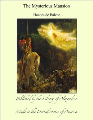 The Mysterious Mansion by Honoré de Balzac