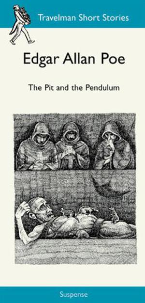 The Pit and the Pendulum by Edgar Allan Poe