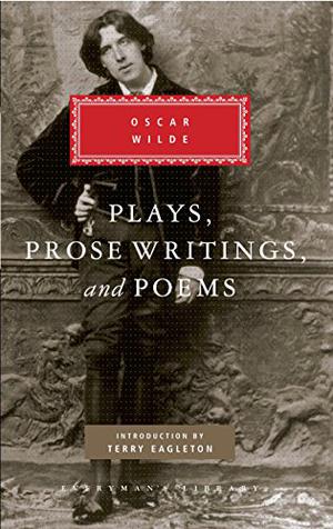 Plays, Prose Writings, and Poems by Oscar Wilde