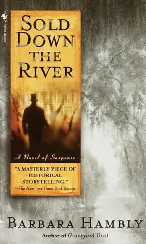Sold Down the River by Barbara Hambly