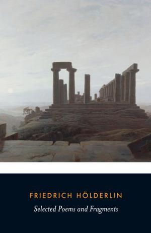 Poems and Fragments by Friedrich Hölderlin