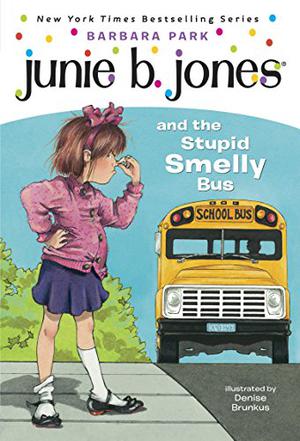 Junie B. Jones and the  Stupid Smelly Bus (Junie B. Jones #1)
