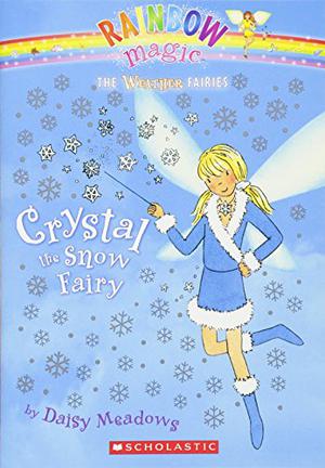Crystal The Snow Fairy (Rainbow Magic #8)