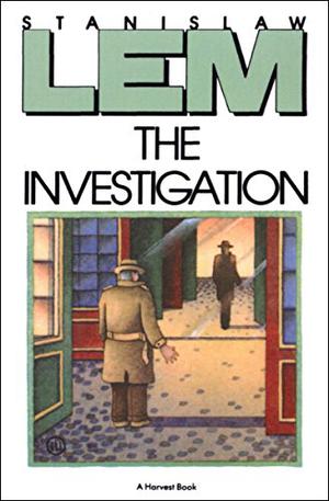 The Investigation by Stanisław Lem