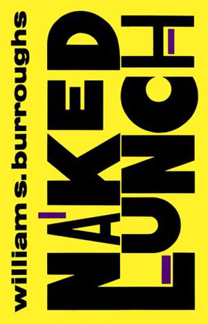 Naked Lunch by William S. Burroughs