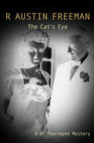 The Cat's Eye by R. Austin Freeman