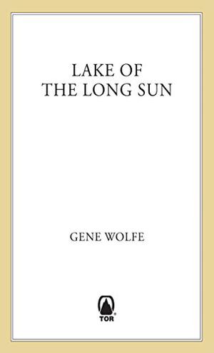 Lake of the Long Sun (Solar Cycle #7)